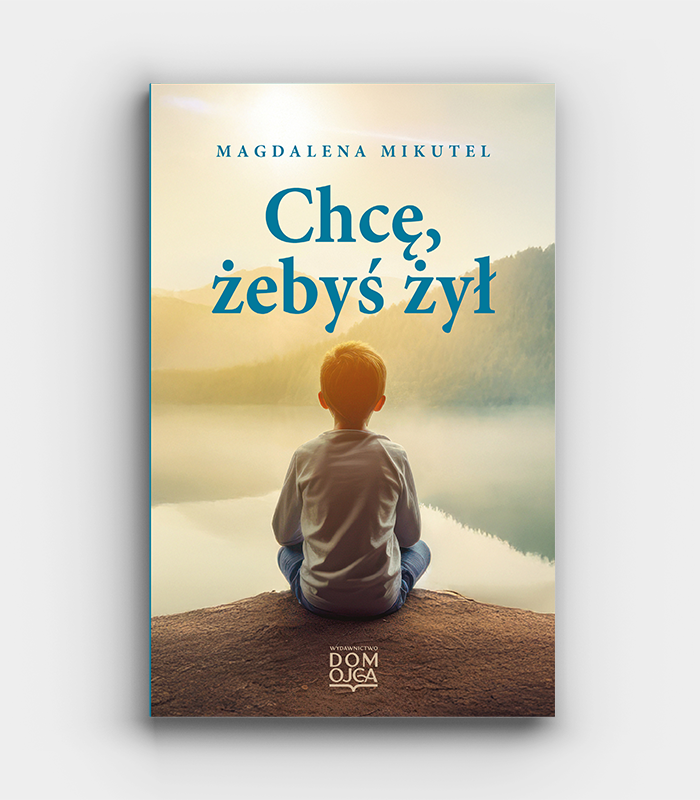 Chcę, żebyś żył